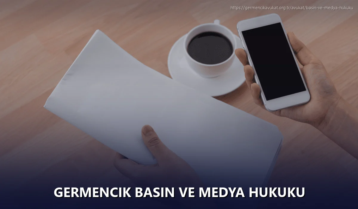 Germencik Basın ve Medya Hukuku