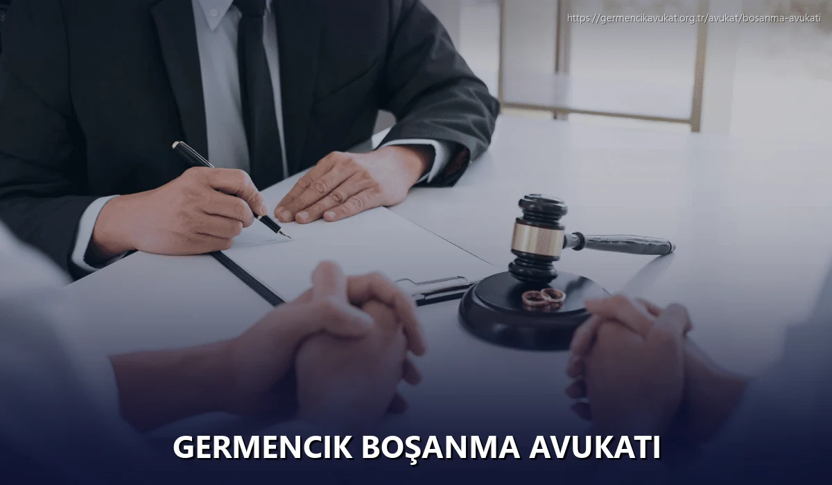 Germencik Boşanma Avukatı