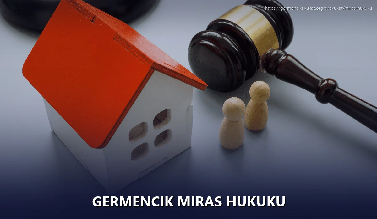 Germencik Miras Hukuku