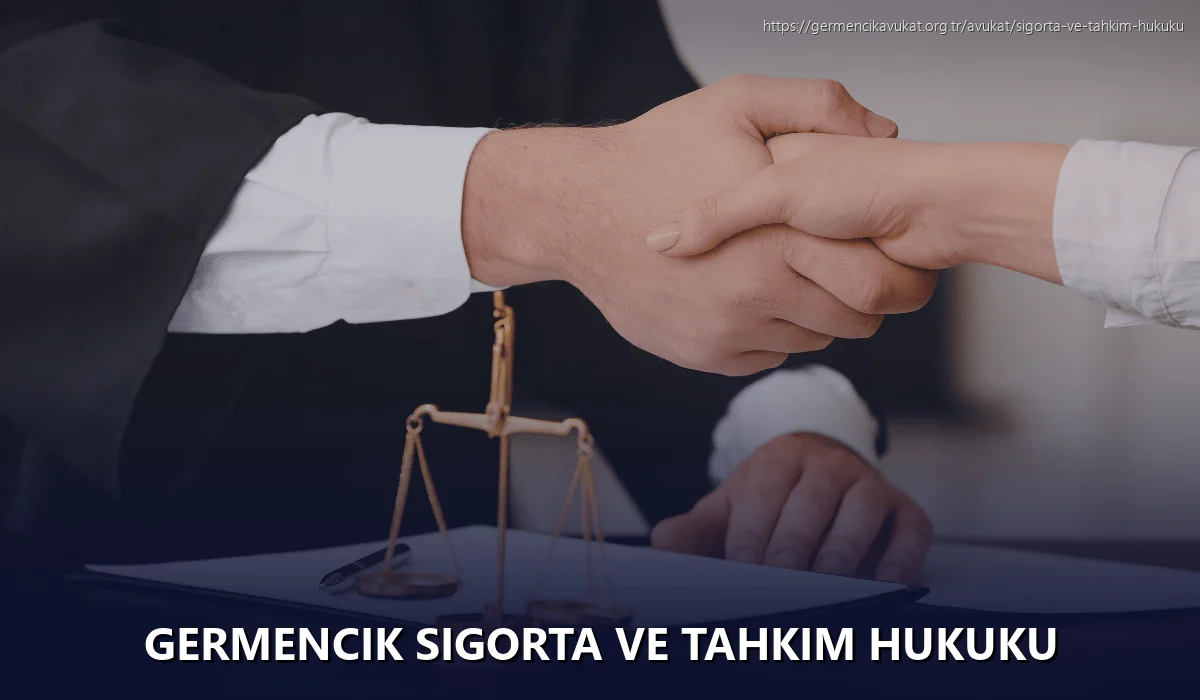Germencik Sigorta ve Tahkim Hukuku