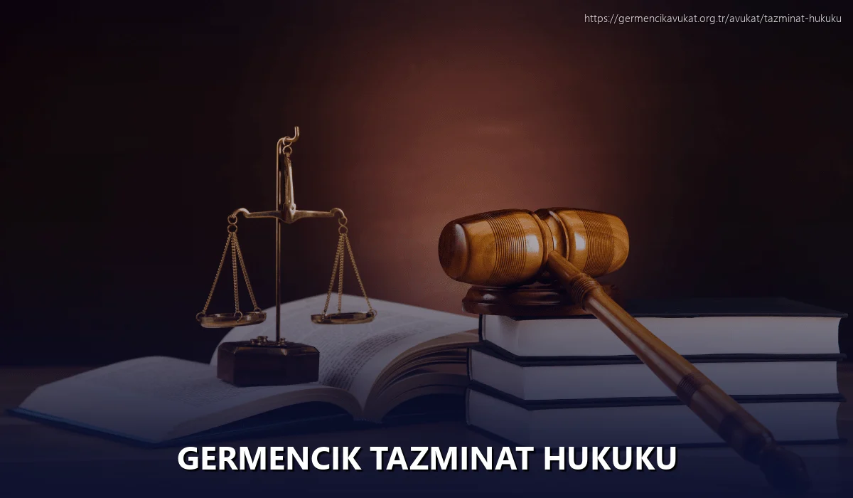 Germencik Tazminat Hukuku