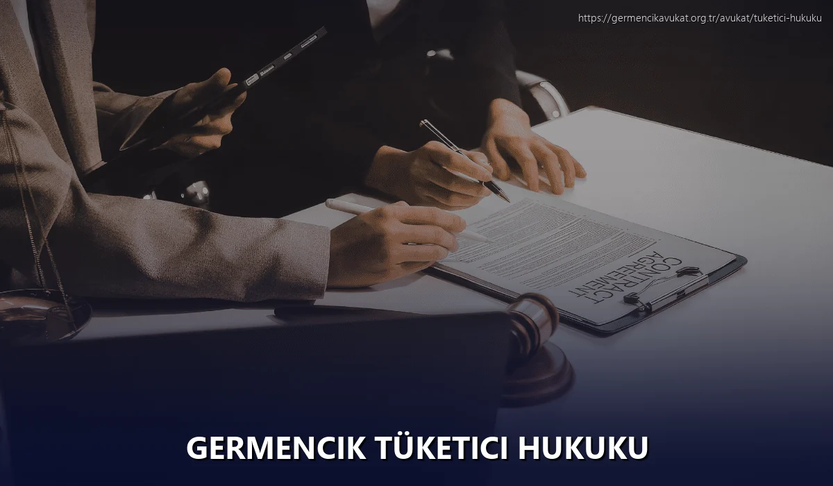 Germencik Tüketici Hukuku